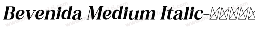 Bevenida Medium Italic字体转换